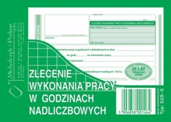 Druk akcydensowy zlecenie wykonania pracy w godzinach nadliczbowych MiP 529-5, A6, 1 kopia, 40k