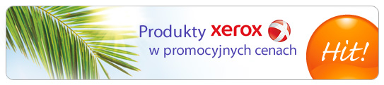 HIT! Produkty XEROX w promocyjnych cenach